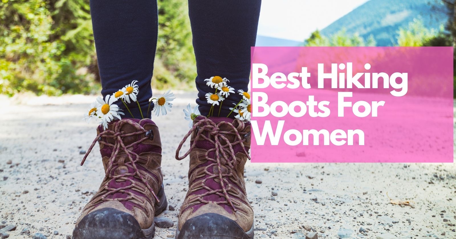 Best Hiking Boots For Women