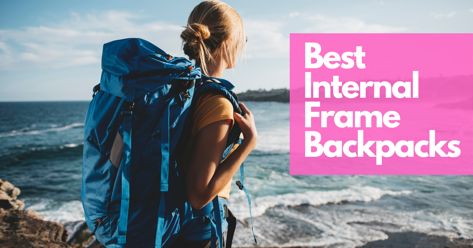 Best Internal Frame Backpacks